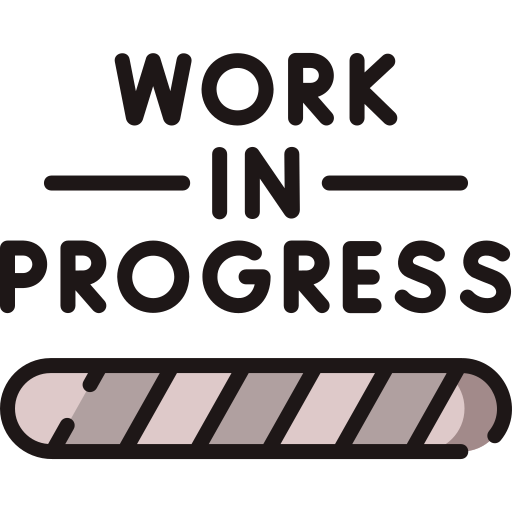 Work in progress